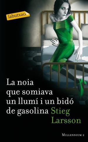 NOIA QUE SOMIAVA UN LLUMI I UN BIDO DE GASOLINA, LA | 9788499302690 | LARSSON, STIEG | Llibreria Drac - Llibreria d'Olot | Comprar llibres en català i castellà online