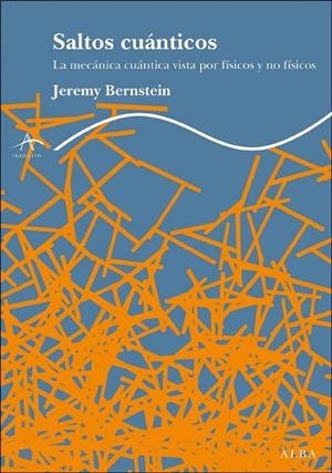 SALTOS CUANTICOS | 9788484285090 | BERNSTEIN, JEREMY | Llibreria Drac - Librería de Olot | Comprar libros en catalán y castellano online