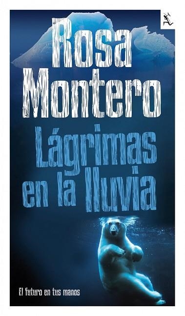 LAGRIMAS EN LA LLUVIA | 9788432296987 | MONTERO, ROSA | Llibreria Drac - Librería de Olot | Comprar libros en catalán y castellano online