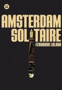 AMSTERDAM SOLITAIRE | 9788483431283 | LALANA, FERNANDO | Llibreria Drac - Llibreria d'Olot | Comprar llibres en català i castellà online