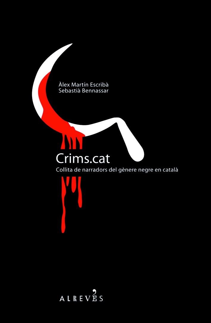 CRIMS.CAT | 9788493792084 | MARTIN, ALEX; BENNASSAR, SEBASTIA | Llibreria Drac - Librería de Olot | Comprar libros en catalán y castellano online