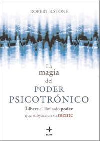 MAGIA DEL PODER PSICOTRONICO, LA | 9788441426993 | STONE, ROBERT B. | Llibreria Drac - Librería de Olot | Comprar libros en catalán y castellano online