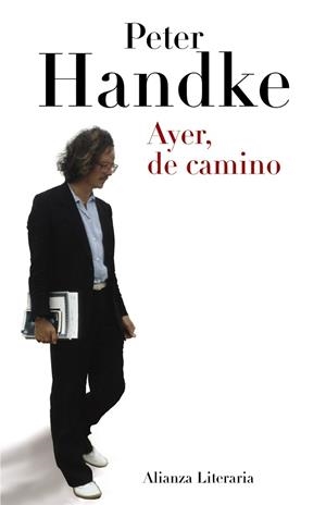 AYER DE CAMINO | 9788420663319 | HANDKE, PETER | Llibreria Drac - Llibreria d'Olot | Comprar llibres en català i castellà online