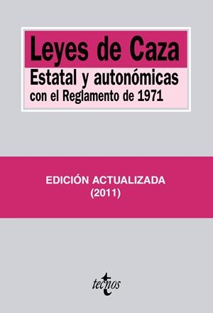 LEYES DE CAZA ESTATAL Y AUTONOMICAS 2011 | 9788430953004 | VV.AA. | Llibreria Drac - Llibreria d'Olot | Comprar llibres en català i castellà online