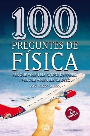 100 PREGUNTES DE FISICA | 9788497918626 | MAZON, JORDI | Llibreria Drac - Llibreria d'Olot | Comprar llibres en català i castellà online