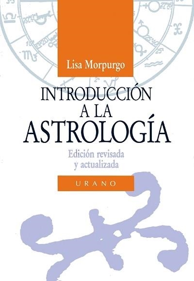 INTRODUCCION A LA ASTROLOGIA | 9788486344535 | MORPURGO, LISA | Llibreria Drac - Llibreria d'Olot | Comprar llibres en català i castellà online