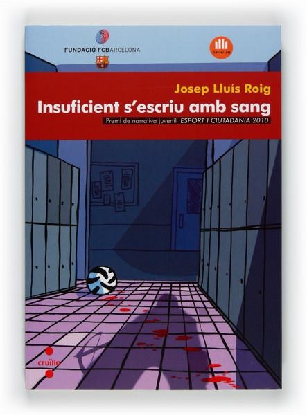 INSUFICIENT S'ESCRIU AMB SANG | 9788466128858 | ROIG, JOSEP LLUÍS | Llibreria Drac - Llibreria d'Olot | Comprar llibres en català i castellà online