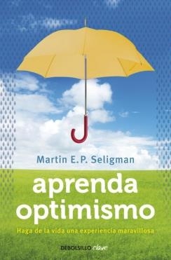 APRENDA OPTIMISMO | 9788499087979 | SELIGMAN, MARTIN E. P. | Llibreria Drac - Llibreria d'Olot | Comprar llibres en català i castellà online