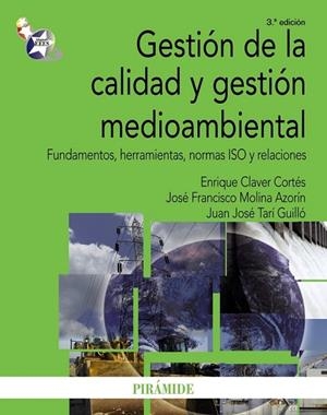 GESTION DE LA CALIDAD Y GESTION MEDIOAMBIENTAL | 9788436824582 | CLAVER CORTÉS, ENRIQUE/MOLINA AZORÍN, JOSÉ FRANCISCO/TARÍ GUILLÓ, JUAN JOSÉ | Llibreria Drac - Librería de Olot | Comprar libros en catalán y castellano online