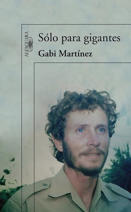 SOLO PARA GIGANTES | 9788420407654 | MARTINEZ, GABI | Llibreria Drac - Llibreria d'Olot | Comprar llibres en català i castellà online