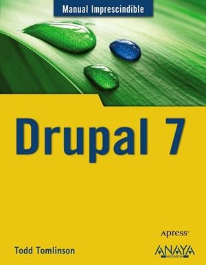 DRUPAL 7 | 9788441529946 | TOMLINSON, TODD | Llibreria Drac - Llibreria d'Olot | Comprar llibres en català i castellà online