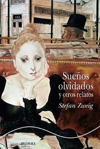 SUEÑOS OLVIDADOS | 9788484286431 | ZWEIG, STEFAN | Llibreria Drac - Librería de Olot | Comprar libros en catalán y castellano online