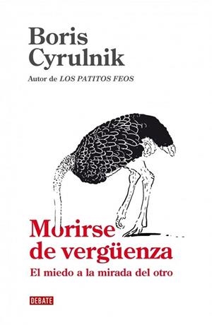 MORIRSE DE VERGÜENZA. EL MIEDO A LA MIRADA DEL OTRO | 9788499920559 | CYRULNIK, BORIS | Llibreria Drac - Llibreria d'Olot | Comprar llibres en català i castellà online