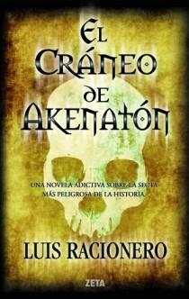 CRANEO DE AKENATON, EL | 9788498725582 | RACIONERO, LUIS | Llibreria Drac - Librería de Olot | Comprar libros en catalán y castellano online