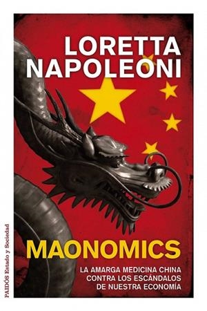 MAONOMICS | 9788449325007 | NAPOLEONI, LORETTA | Llibreria Drac - Librería de Olot | Comprar libros en catalán y castellano online