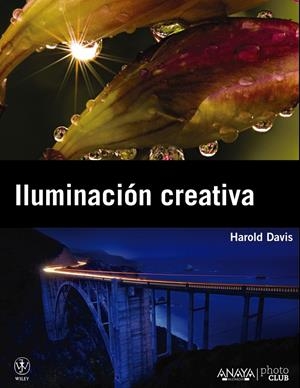 ILUMINACION CREATIVA | 9788441530188 | DAVIS, HAROLD | Llibreria Drac - Llibreria d'Olot | Comprar llibres en català i castellà online