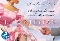 SUCEDIO EN OTOÑO + SECRETOS DE UNA NOCHE DE VERANO | 9788466649247 | KLEYPAS, LISA | Llibreria Drac - Llibreria d'Olot | Comprar llibres en català i castellà online