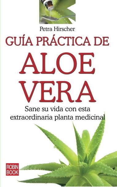 GUIA PRACTICA DE ALOE VERA | 9788499171364 | HIRSCHER, PETRA | Llibreria Drac - Llibreria d'Olot | Comprar llibres en català i castellà online