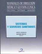 SISTEMAS Y SERVICIOS SANITARIOS | 9788479787318 | REPULLO, JOSÉ R./IÑESTA, ANTONIO | Llibreria Drac - Llibreria d'Olot | Comprar llibres en català i castellà online