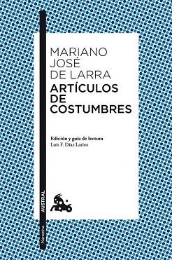 ARTICULOS DE COSTUMBRES | 9788467037890 | DE LARRA, MARIANO JOSE | Llibreria Drac - Llibreria d'Olot | Comprar llibres en català i castellà online