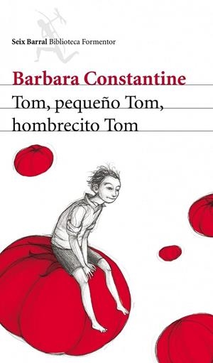 TOM PEQUEÑO TOM HOMBRECITO TOM | 9788432209383 | CONSTANTINE, BARBARA | Llibreria Drac - Llibreria d'Olot | Comprar llibres en català i castellà online