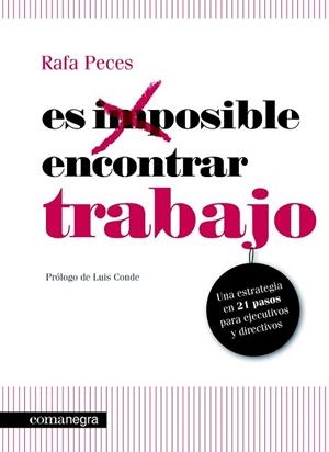 ES IMPOSIBLE ENCONTRAR TRABAJO | 9788415097266 | PECES, RAFAEL | Llibreria Drac - Llibreria d'Olot | Comprar llibres en català i castellà online