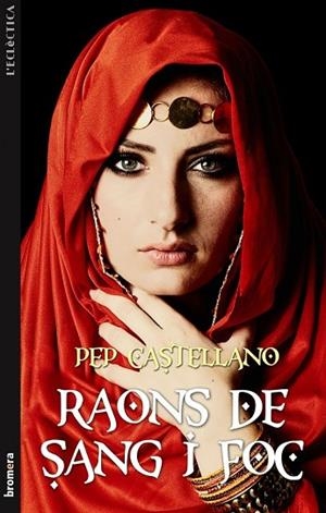 RAONS DE SANG I FOC | 9788498249064 | CASTELLANO, PEP | Llibreria Drac - Llibreria d'Olot | Comprar llibres en català i castellà online