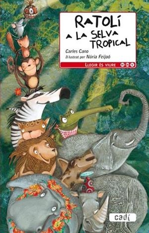 RATOLI A LA SELVA TROPICAL | 9788447440573 | CANO, CARLES | Llibreria Drac - Llibreria d'Olot | Comprar llibres en català i castellà online