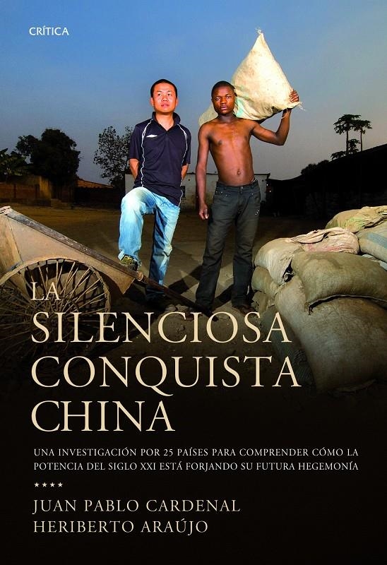 SILENCIOSA CONQUISTA CHINA, LA | 9788498922578 | CARDENAL, JUAN PABLO; ARAUJO, HERIBERTO | Llibreria Drac - Llibreria d'Olot | Comprar llibres en català i castellà online