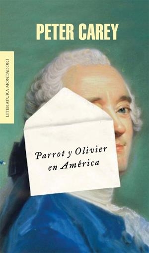 PARROT Y OLIVIER EN AMERICA | 9788439724643 | CAREY, PETER | Llibreria Drac - Librería de Olot | Comprar libros en catalán y castellano online