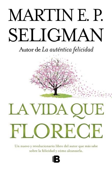 VIDA QUE FLORECE, LA | 9788466649537 | SELIGMAN, MARTIN EP | Llibreria Drac - Llibreria d'Olot | Comprar llibres en català i castellà online