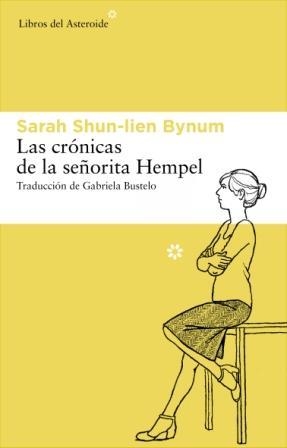 CRONICAS DE LA SEÑORITA HEMPEL, LAS | 9788492663477 | SHUN-LIEN, SARAH | Llibreria Drac - Llibreria d'Olot | Comprar llibres en català i castellà online