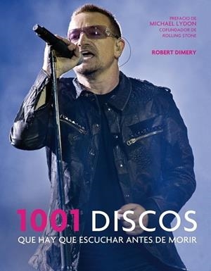 1001 DISCOS QUE HAY QUE ESCUCHAR ANTES DE MORIR | 9788425347313 | DIMERY, ROBERT | Llibreria Drac - Llibreria d'Olot | Comprar llibres en català i castellà online