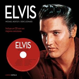 ELVIS (+CD) | 9788448068936 | HEATLEY, MICHAEL;LEONARD, DEKE | Llibreria Drac - Librería de Olot | Comprar libros en catalán y castellano online