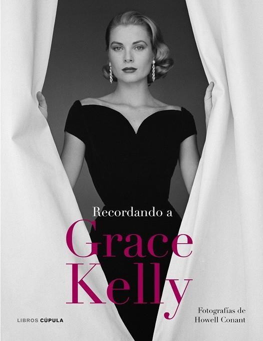 RECORDANDO A GRACE KELLY | 9788448068820 | CONANT, HOWELL | Llibreria Drac - Llibreria d'Olot | Comprar llibres en català i castellà online