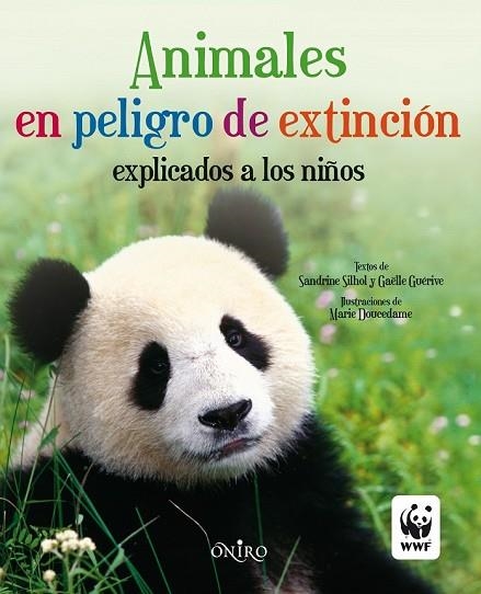 ANIMALES EN PELIGRO DE EXTINCION EXPLICADOS A LOS NIÑOS | 9788497545143 | SILHOL, SANDRINE; GUERIVE, GAELLE | Llibreria Drac - Llibreria d'Olot | Comprar llibres en català i castellà online