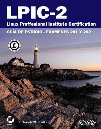 LPIC-2. LINUX PROFESSIONAL INSTITUTE CERTIFICATION | 9788441530140 | SMITH, RODERICK W. | Llibreria Drac - Librería de Olot | Comprar libros en catalán y castellano online