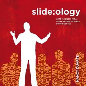 SLIDE OLOGY | 9788493914547 | DUARTE, NANCY | Llibreria Drac - Llibreria d'Olot | Comprar llibres en català i castellà online