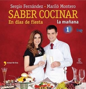 SABER COCINAR EN DIAS DE FIESTA | 9788467037456 | FERNANDEZ, SERGIO; MONTERO, MARILO | Llibreria Drac - Llibreria d'Olot | Comprar llibres en català i castellà online