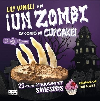 ZOMBI SE COMIO MI CUPCAKE, UN | 9788403511163 | VANILLI, LILY | Llibreria Drac - Llibreria d'Olot | Comprar llibres en català i castellà online