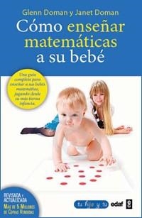 COMO ENSEÑAR MATEMATICAS A SU BEBE | 9788441428454 | DOMAN, GLENN; DOMAN, JANET | Llibreria Drac - Llibreria d'Olot | Comprar llibres en català i castellà online