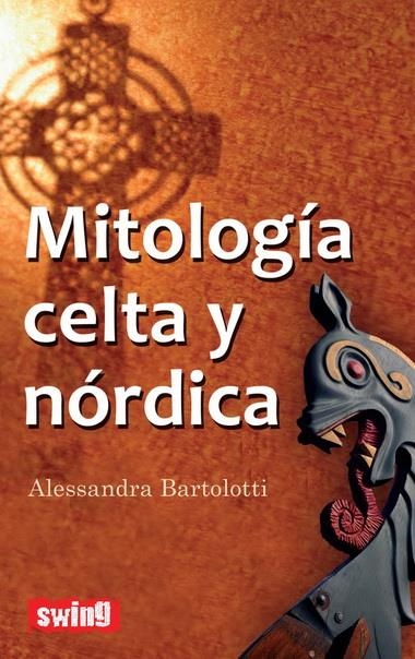 MITOLOGIA CELTA Y NORDICA | 9788496746633 | BARTOLOTTI, ALESSANDRA | Llibreria Drac - Llibreria d'Olot | Comprar llibres en català i castellà online