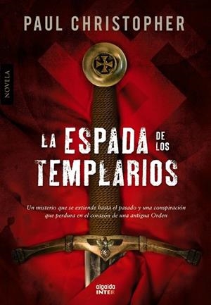 ESPADA DE LOS TEMPLARIOS, LA | 9788498776843 | CHRISTOPHER, PAUL | Llibreria Drac - Llibreria d'Olot | Comprar llibres en català i castellà online