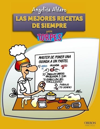 MEJORES RECETAS DE SIEMPRE PARA TORPES, LAS | 9788441530041 | ALFARO, ANGELITA | Llibreria Drac - Librería de Olot | Comprar libros en catalán y castellano online