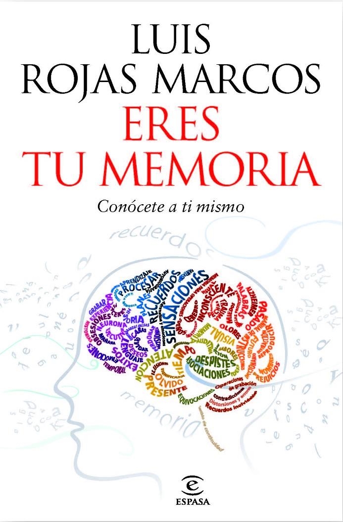 ERES TU MEMORIA | 9788467037258 | ROJAS MARCOS, LUIS | Llibreria Drac - Llibreria d'Olot | Comprar llibres en català i castellà online