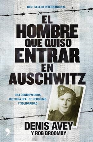 HOMBRE QUE QUISO ENTRAR EN AUSCHWITZ, EL | 9788499980072 | AVEY, DENIS; BROOMBY, ROB | Llibreria Drac - Llibreria d'Olot | Comprar llibres en català i castellà online