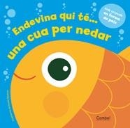 ENDEVINA QUI TE UNA CUA PER NEDAR | 9788498256802 | VV.AA. | Llibreria Drac - Llibreria d'Olot | Comprar llibres en català i castellà online