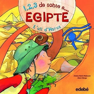 ULL D'HORUS, L'. 1, 2, 3 DE SOBTE A EGIPTE | 9788468301822 | FALCON, CRISTINA; FABREGA, MARTA | Llibreria Drac - Llibreria d'Olot | Comprar llibres en català i castellà online