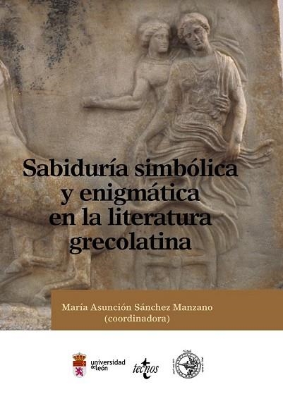 SABIDURÍA SIMBÓLICA Y ENIGMÁTICA EN LA LITERATURA GRECOLATIN | 9788430950751 | SÁNCHEZ, Mª ASUNCIÓN | Llibreria Drac - Llibreria d'Olot | Comprar llibres en català i castellà online