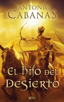 HIJO DEL DESIERTO, EL | 9788498725698 | CABANAS, ANTONIO | Llibreria Drac - Llibreria d'Olot | Comprar llibres en català i castellà online